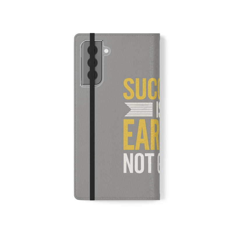 Success Is Earned Flip Case - Stylish Phone Wallet for Motivational Support