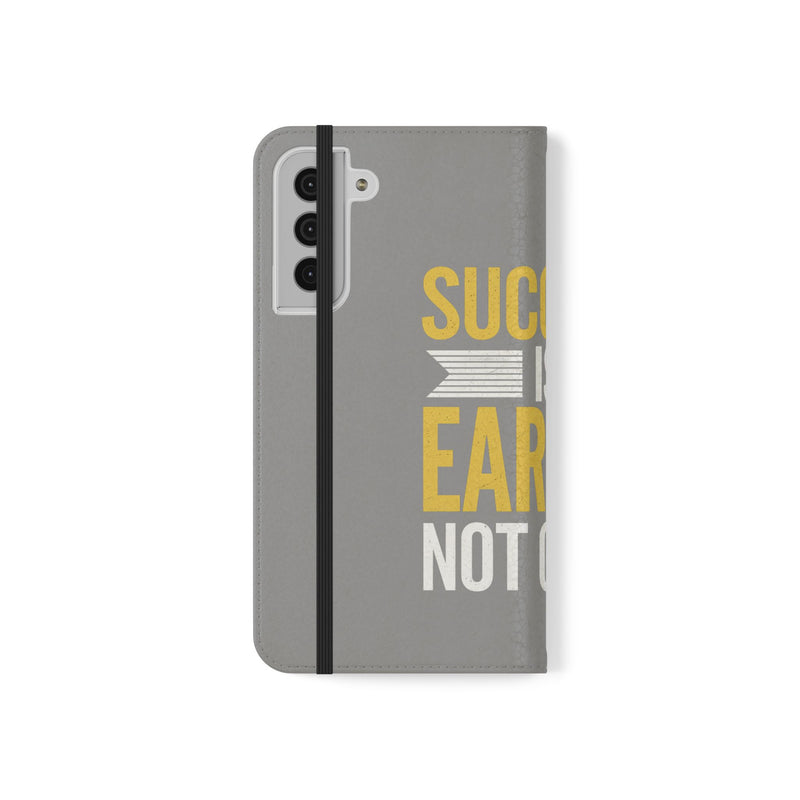 Success Is Earned Flip Case - Stylish Phone Wallet for Motivational Support