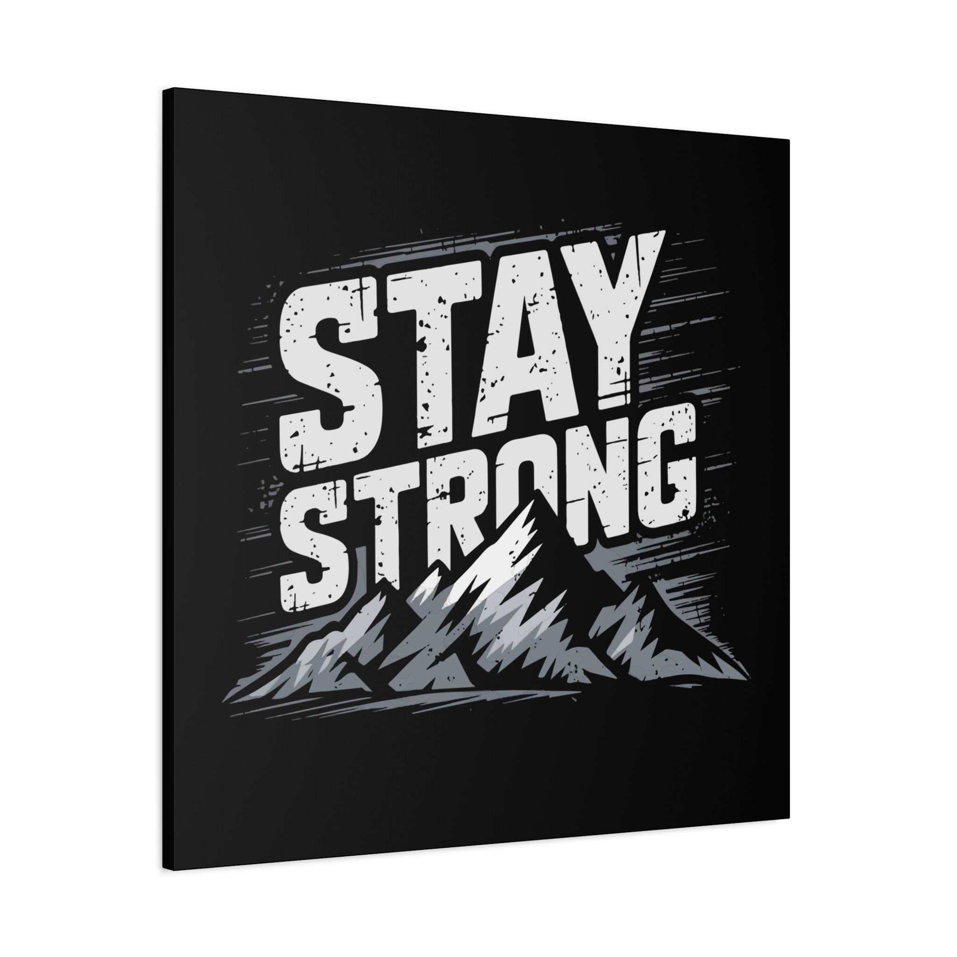 inspirational canvas wall art - stay strong mountain design