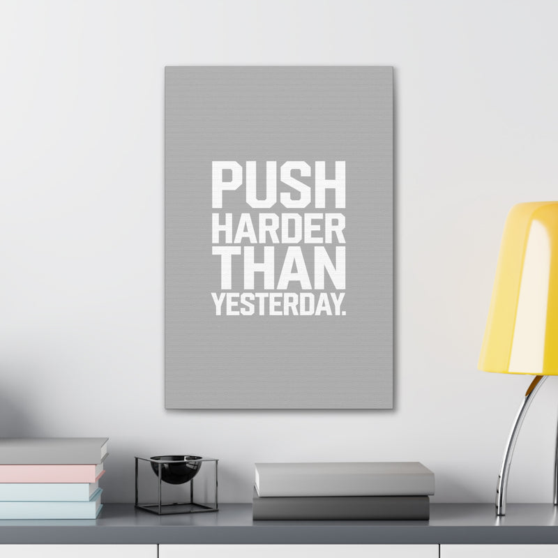 Motivational Canvas Wall Art - 'Push Harder Than Yesterday'