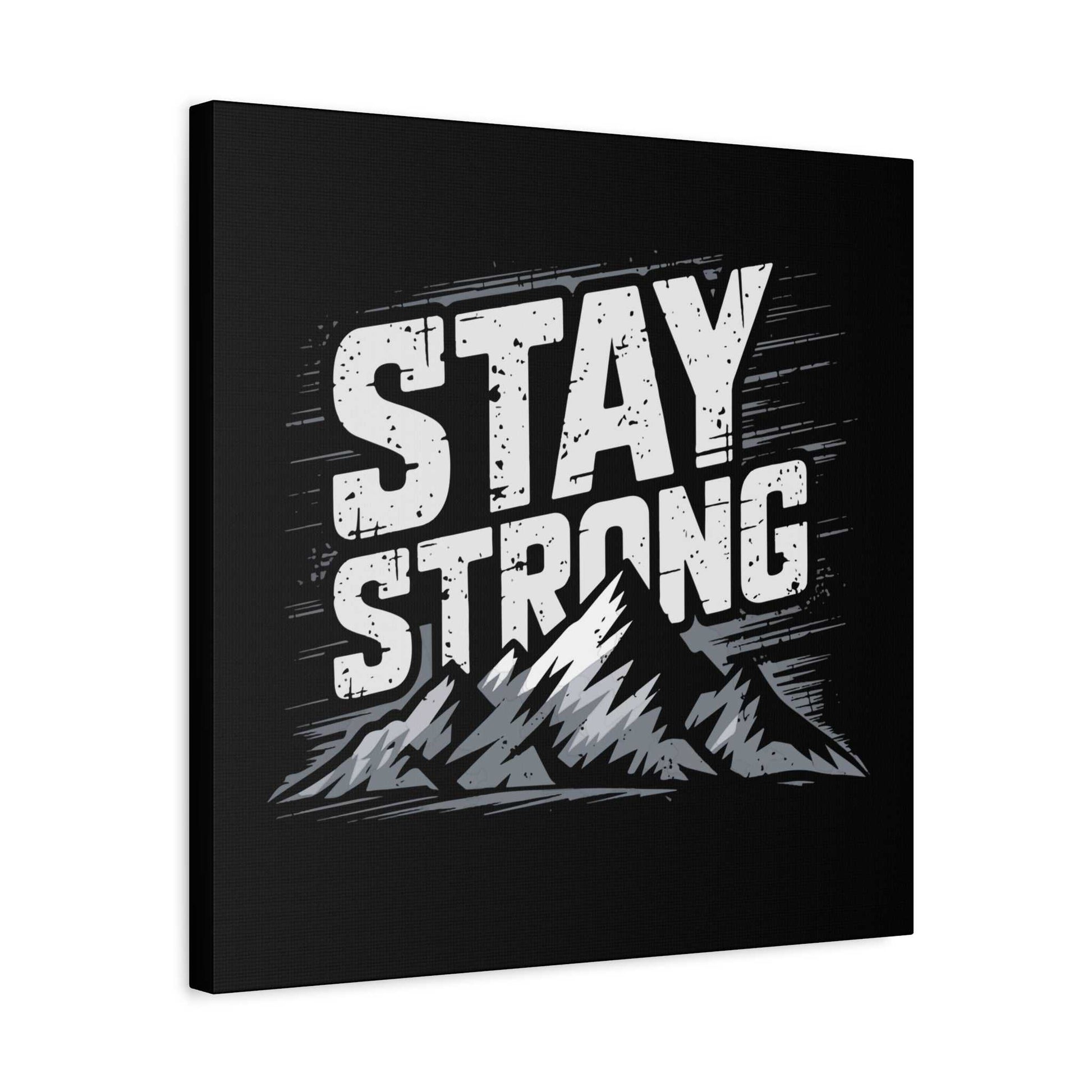 inspirational canvas wall art - stay strong mountain design