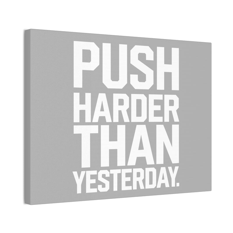 Motivational Canvas Wall Art - 'Push Harder Than Yesterday'