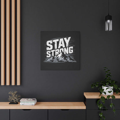 inspirational canvas wall art - stay strong mountain design