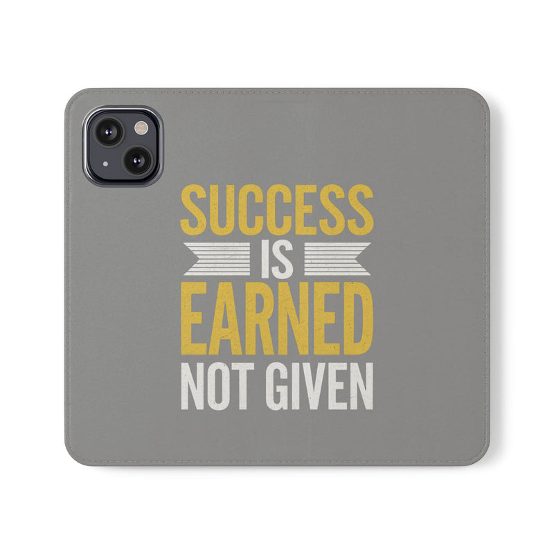 Success Is Earned Flip Case - Stylish Phone Wallet for Motivational Support