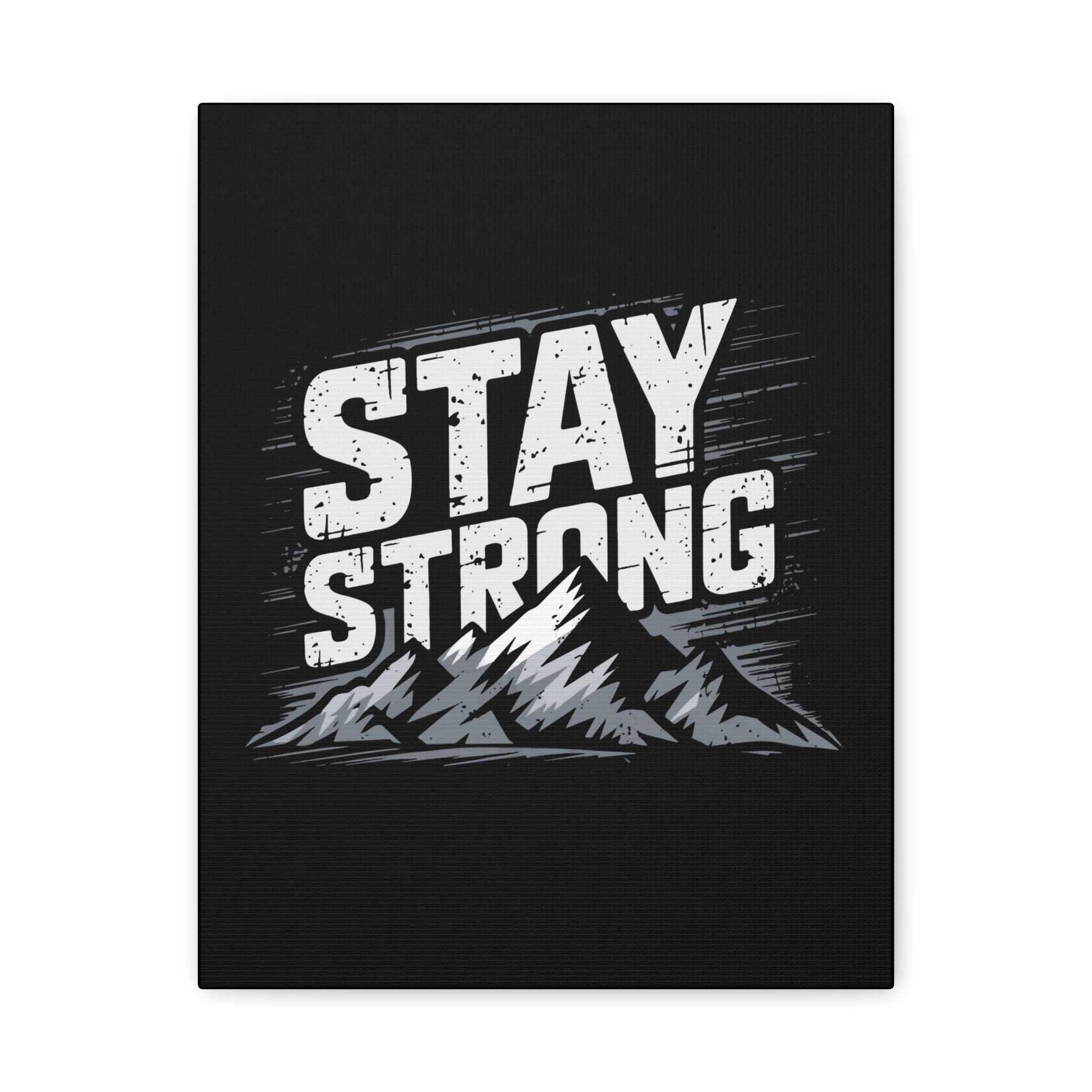 inspirational canvas wall art - stay strong mountain design