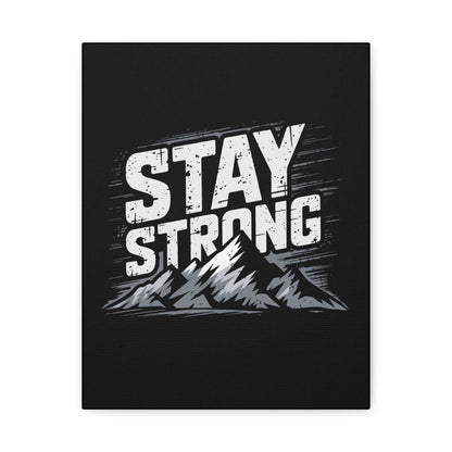 inspirational canvas wall art - stay strong mountain design