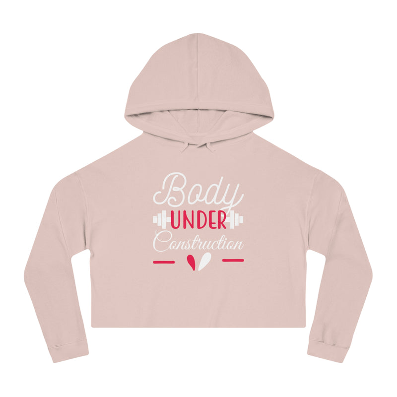 Cropped Hoodie - 'Body Under Construction' for Fitness Enthusiasts