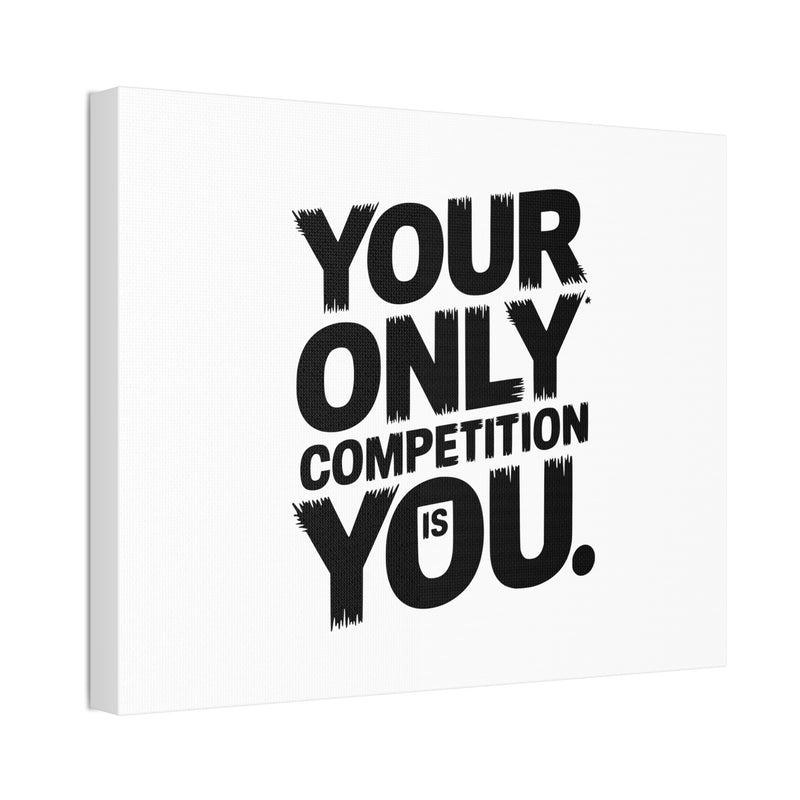 Motivational Canvas Wall Art - 'Your Only Competition Is You'