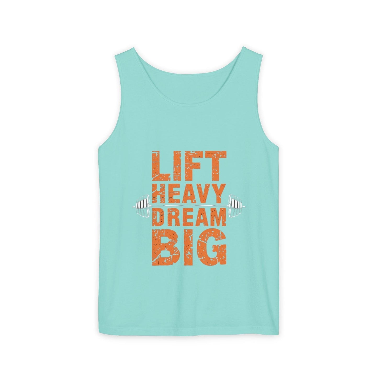 Lift Heavy Dream Big Unisex Garment-Dyed Tank Top