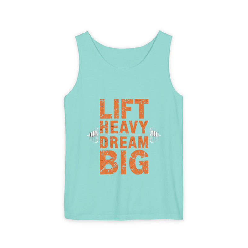 Lift Heavy Dream Big Unisex Garment-Dyed Tank Top