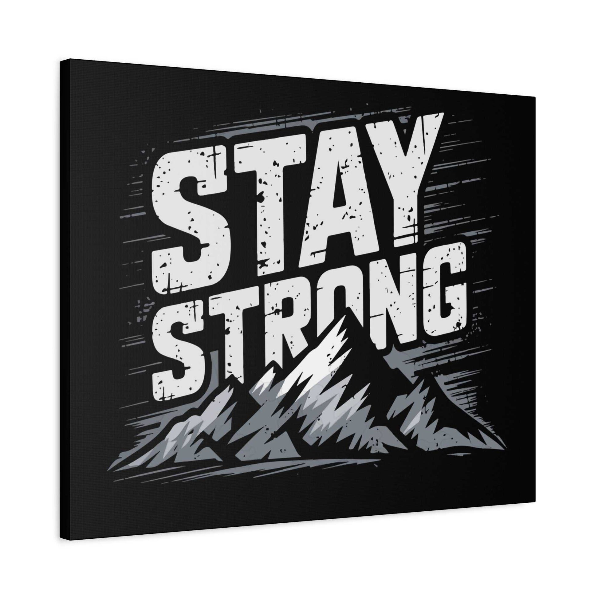 inspirational canvas wall art - stay strong mountain design