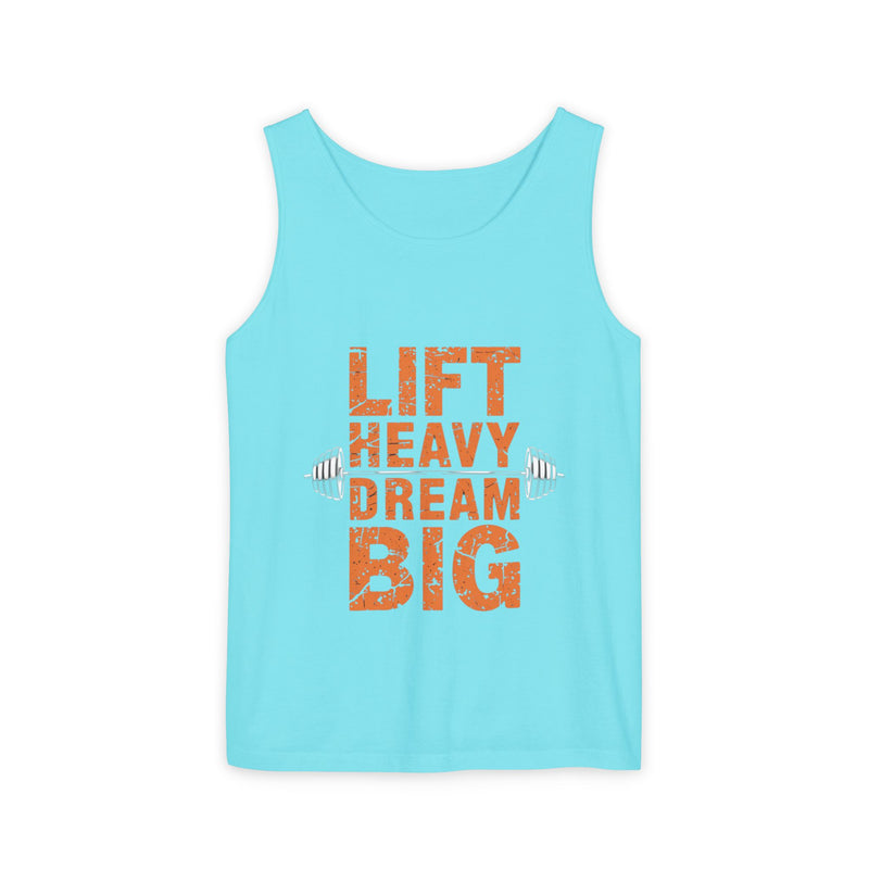 Lift Heavy Dream Big Unisex Garment-Dyed Tank Top