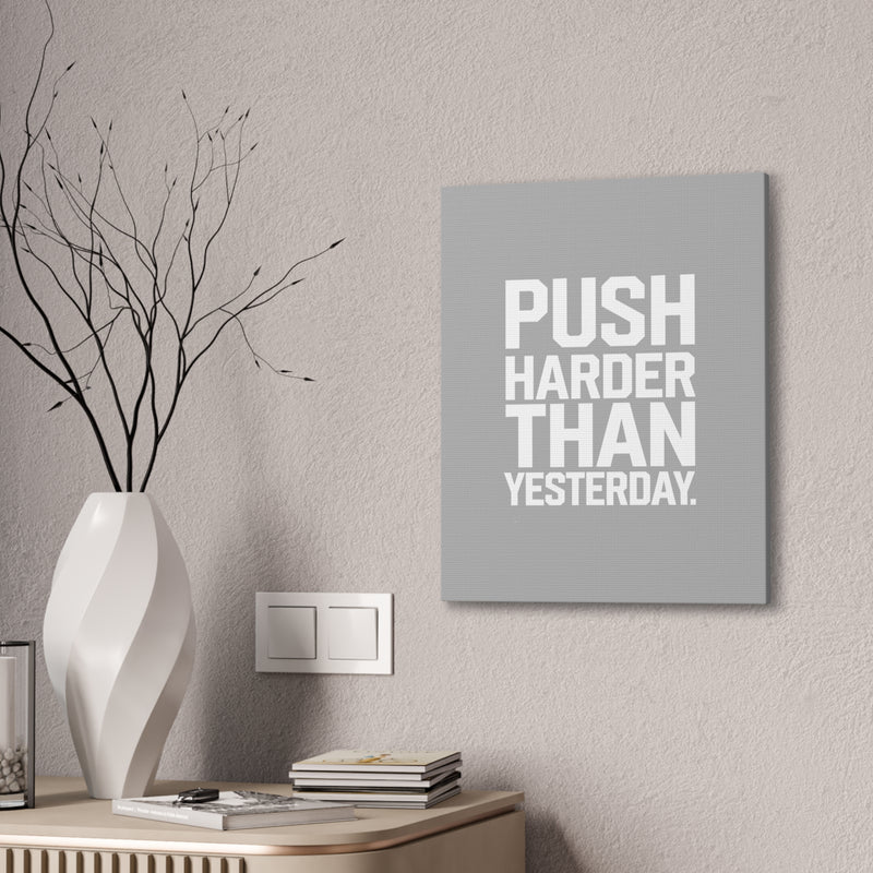 Motivational Canvas Wall Art - 'Push Harder Than Yesterday'